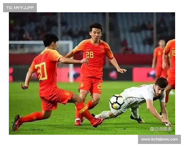 全面解析提升国足整体实力的五大关键因素助力中国足球实现崛起