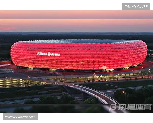 探秘拜仁慕尼黑主场球场历史与文化背景深入解析